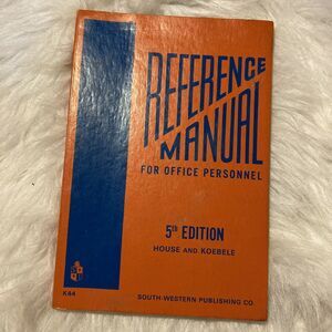 Reference Manual for Office Personnel 5th Edition House & Koebele - 1970 Vintage